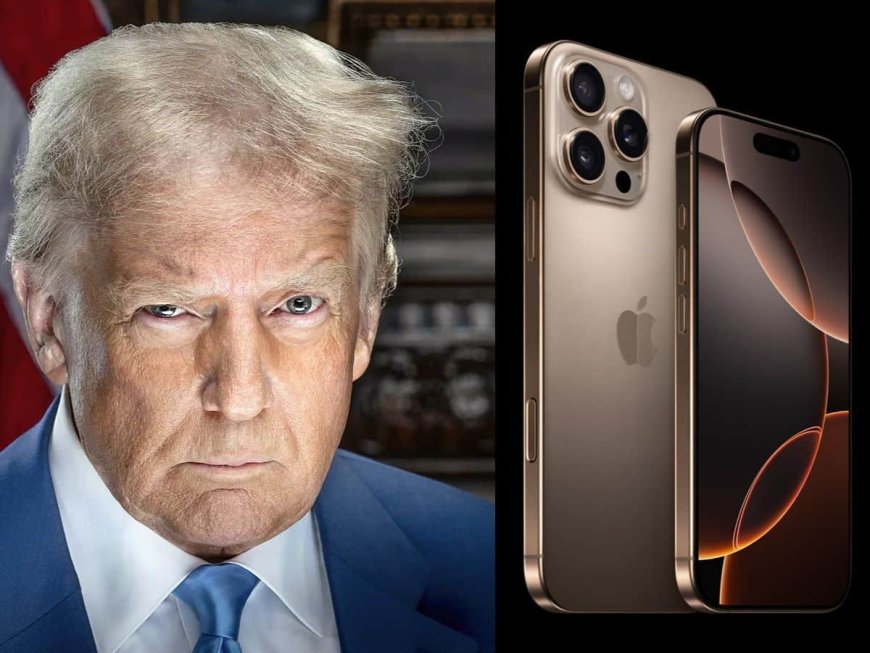 Apple को भारत में फैक्ट्री लगाने की जरूरत नहीं – Trump का बड़ा बयान